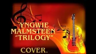ингви мальмстин трилогия, Yngwie Malmsteen - Trilogy (Cover)