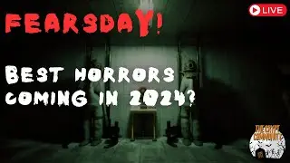 FEARSDAY LIVE: 2024 Best horror games and movies?