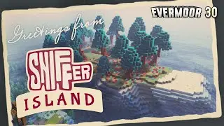 Greetings from Sniffer Island | Minecraft Survival | Evermoor SMP #30