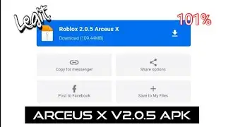 New Version of Arceus X v2.0.5 this is real and not fake