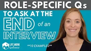 Questions to Ask at the End of an Interview: ROLE-SPECIFIC QUESTIONS with EXAMPLES!