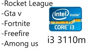 Testes em jogos com o core i3 3110M (2023)