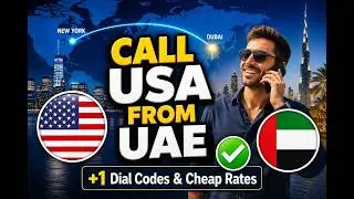 How to Call USA from UAE | +1 Dial Codes & Cheap Rates