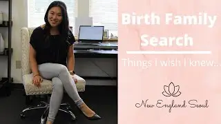 BIRTH FAMILY SEARCH: THINGS I WISH I KNEW BEFORE SEARCHING