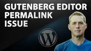 Gutenberg Permalink Issue | How to change Permalink on Gutenberg