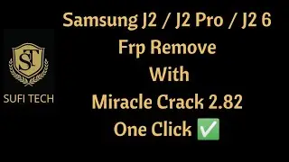 Samsung J2 || J2 Pro || J2 6 Frp Remove With Miracle Crack 2.82 One Click ✅