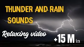 Relaxing thunder and rain sounds ⛈ sleeping ⛈ tonnerre et pluie relaxants☔