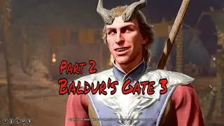 Baldur's Gate 3 - Part 2