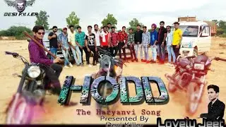 HODD  //Hodd//the lattest haryanvi song😎Desi Killer😎