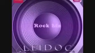 Leidoc - Rock Me
