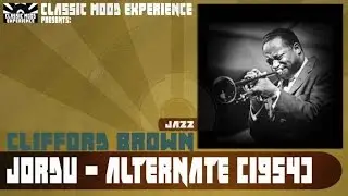 Clifford Brown - Jordu - Alternate (1954)