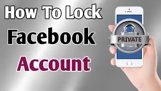 How To Lock Your Facebook Profile ||