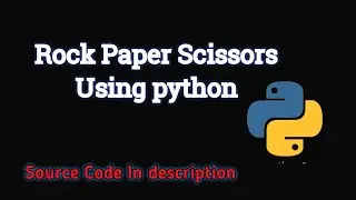 Rock Paper Scissors Using Python | #python #programming #coding