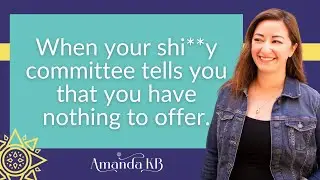 When your shi**y committee tells you that you have nothing to offer.