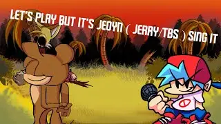 let's play but it's jeoyn ( jerry/tbs ) sing it