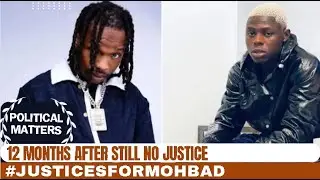 #justicesformohbad 12 Months After Still No Justice