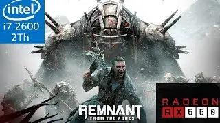 Remnant From the Ashes RX 550-4GB