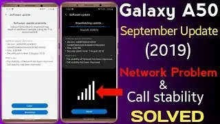 Samsung A50 latest update | September 2019 improve call & Network Stability