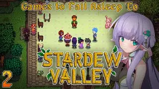 【Stardew Valley - 2】Games to Fall Asleep To (1+ Hour Longplay, ASMR Style)