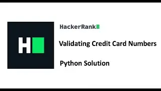 HackerRank - Validating Credit Card Numbers - Python Solution 