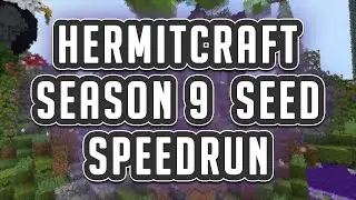 HERMITCRAFT SEASON 9 SEED SPEEDRUN!