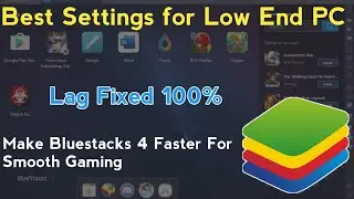 ❌Bluestacks 4 Best Setting For Low end PC | Make Bluestacks 4 Faster in Windows 10