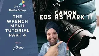 Canon EOS R5 Mark ii The Wrench Menu Deep Dive Tutorial and Setup Guide Part 4