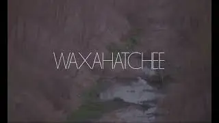 Waxahatchee - 