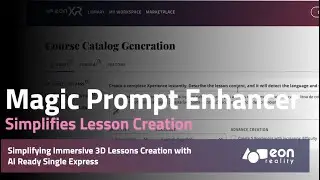 Magic Prompt Enhancer: Simplifying Immersive 3D Lessons Creation with AI Ready Single Express
