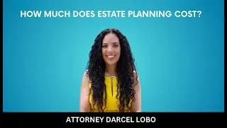 HOW MUCH DOES ESTATE PLANNING COST? The Cost Of Estate Planning In Washington State
