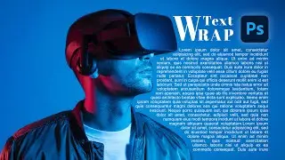 How do I wrap text around an image? | Wrap Text In Photoshop 2021