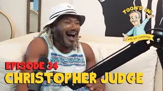 Christopher Judge | Toon'd In! with Jim Cummings