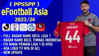 BARU RILIS 🔴 EFOOTBALL PES ASIA 2023 PPSSPP DAN LIGA INDONESIA (2023/2024)