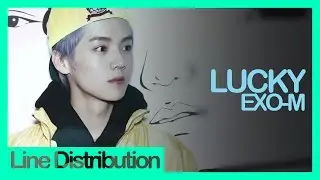 [Line Distribution] EXO-M - Lucky