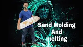 MELTING AND MOLDING
