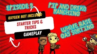 OXYGEN NOT INCLUDED: EPISODE 2