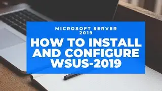Window Server 2019 Training | How to install and Configure WSUS _Server 2019 (Hindi-19)