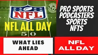 NFL ALL DAY 2023 PREVIEW