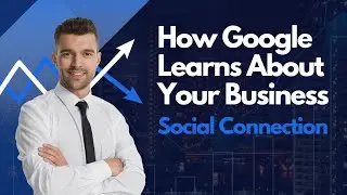 Google’s New Way to Learn About Your Business: The Social Media Connection