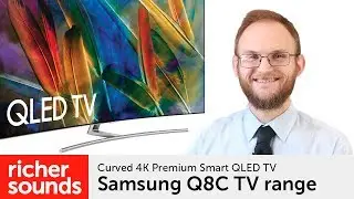 Samsung Q8C - curved QLED UHD Premium Smart TV | Richer Sounds