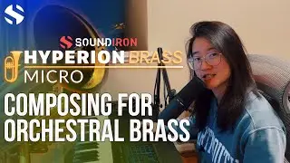 Composing For Orchestral Brass With Hyperion Brass Micro