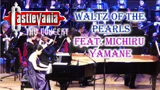 DANCE OF PALES (Waltz of the Pearls) - Castlevania The Concert