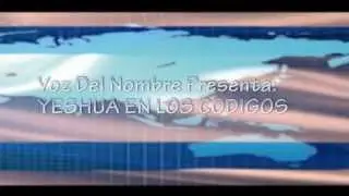 Yeshua en los kodigos... Video #3