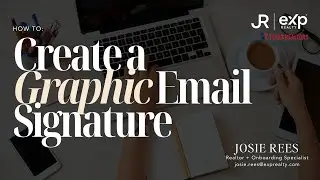 How To: Create a Graphic Email Signature | eXp Realty Canva Account