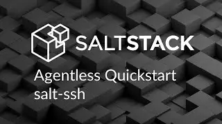 SaltStack salt-ssh quickstart