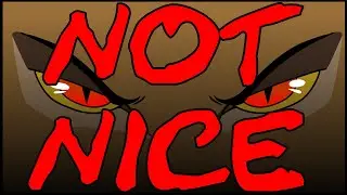 NOT NICE | Animation Meme | TLK2