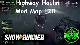 SnowRunner Highway Haulin Mod Map E20