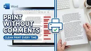 How to Print Without Comments in Microsoft Word (2026) — Quick & Easy