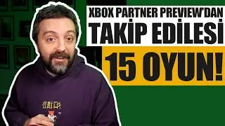 NEW GAME ANNOUNCEMENTS AND NEWS FROM A GREAT EVENT! - XBOX Partner Preview Event!