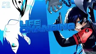 Persona 3 Reload Is a Life Changing Experience